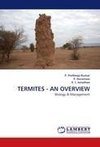 TERMITES - AN OVERVIEW