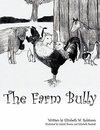 The Farm Bully