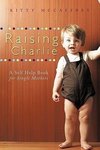 Raising Charlie