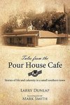 Tales from the Pour House Cafe