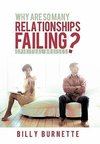 Why Are So Many Relationships Failing?