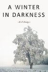 A Winter in Darkness