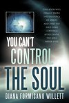 You Can't Control the Soul