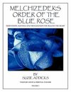 Melchizedek's Order of the Blue Rose