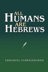 All Humans Are Hebrews