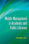 Middle Management in Academic and Public Libraries