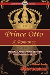 Prince Otto (Large Print Edition)