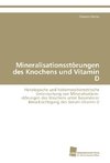 Mineralisationsstörungen des Knochens und Vitamin D