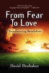 FROM FEAR TO LOVE