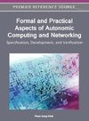 Formal and Practical Aspects of Autonomic Computing and Networking