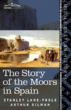 STORY OF THE MOORS IN SPAIN