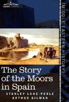 The Story of the Moors in Spain