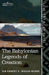 Wallis Budge, E: Babylonian Legends of Creation