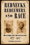 Rednecks, Redeemers, and Race