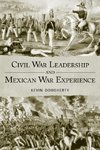 Civil War Leadership and Mexican War Experience