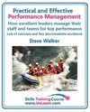 Practical and Effective Performance Management. How Excellent Leaders Manage and Improve Their Staff, Employees and Teams by Evaluation, Appraisal and