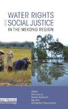 Water Rights and Social Justice in the Mekong Region