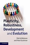 Bateson, P: Plasticity, Robustness, Development and Evolutio