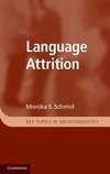 Schmid, M: Language Attrition