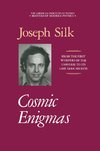 Cosmic Enigmas