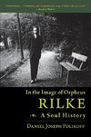 Rilke, a Soul History