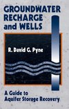 Pyne, R: Groundwater Recharge and Wells