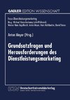 Grundsatzfragen und Herausforderungen des Dienstleistungsmarketing