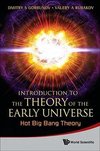 S, G:  Introduction To The Theory Of The Early Universe: Hot