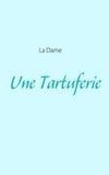 Une Tartuferie