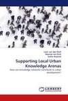 Supporting Local Urban Knowledge Arenas