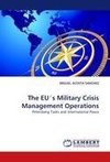 The EU's Military Crisis Management Operations