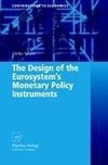 The Design of the Eurosystem's Monetary Policy Instruments