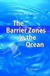 The Barrier Zones in the Ocean