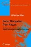 Robot Navigation from Nature