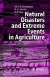 Natural Disasters and Extreme Events in Agriculture