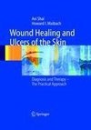 Wound Healing and Ulcers of the Skin