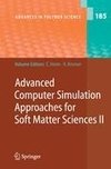 Advanced Computer Simulation Approaches for Soft Matter Sciences II