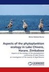 Aspects of the phytoplankton ecology in Lake Chivero, Harare, Zimbabwe