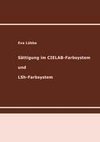 Sättigung im CIELAB-Farbsystem und LSh-Farbsystem