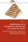 Modélisation de la cristallisation de 3ème jet en sucrerie de cannes