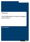 Eine Einführung in zeit-diskrete homogene Markov-Ketten