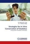 Strategies for In Vitro Conservation of Gladiolus