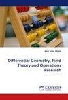 Differential Geometry, Field Theory and Operations Research