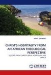 CHRIST'S HOSPITALITY FROM AN AFRICAN THEOLOGICAL PERSPECTIVE