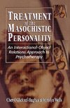 Treatment of the Masochistic Personality