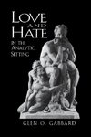 Love and Hate in the Analytic Setting