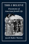 This I Believe    Documents of American Jewish Life