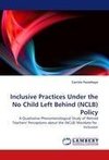Inclusive Practices Under the No Child Left Behind (NCLB) Policy