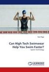 Can High Tech Swimwear Help You Swim Faster?