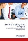 Effective Creativity in the Workplace